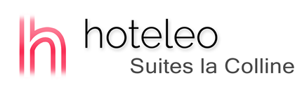 hoteleo - Suites la Colline