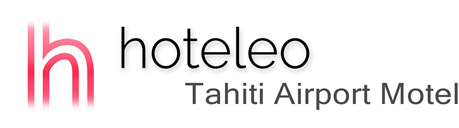 hoteleo - Tahiti Airport Motel